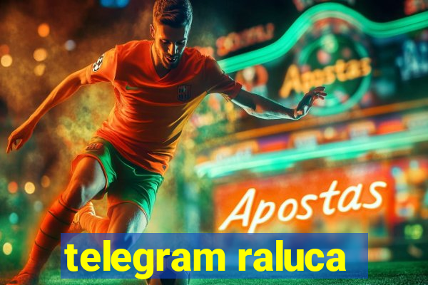 telegram raluca